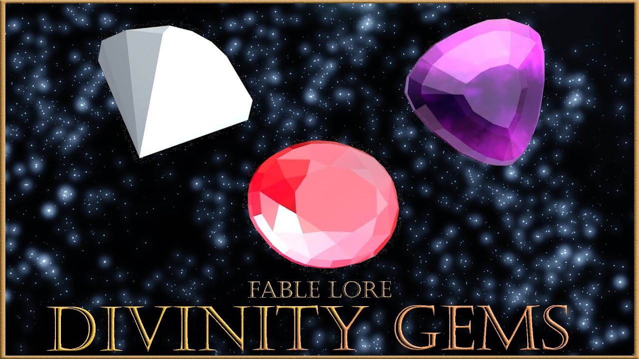 The Divinity Gems | Fable Lore