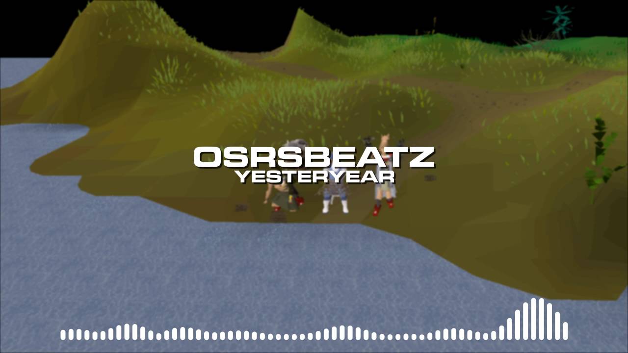 Runescape 07 - Yesteryear (Trap Remix)