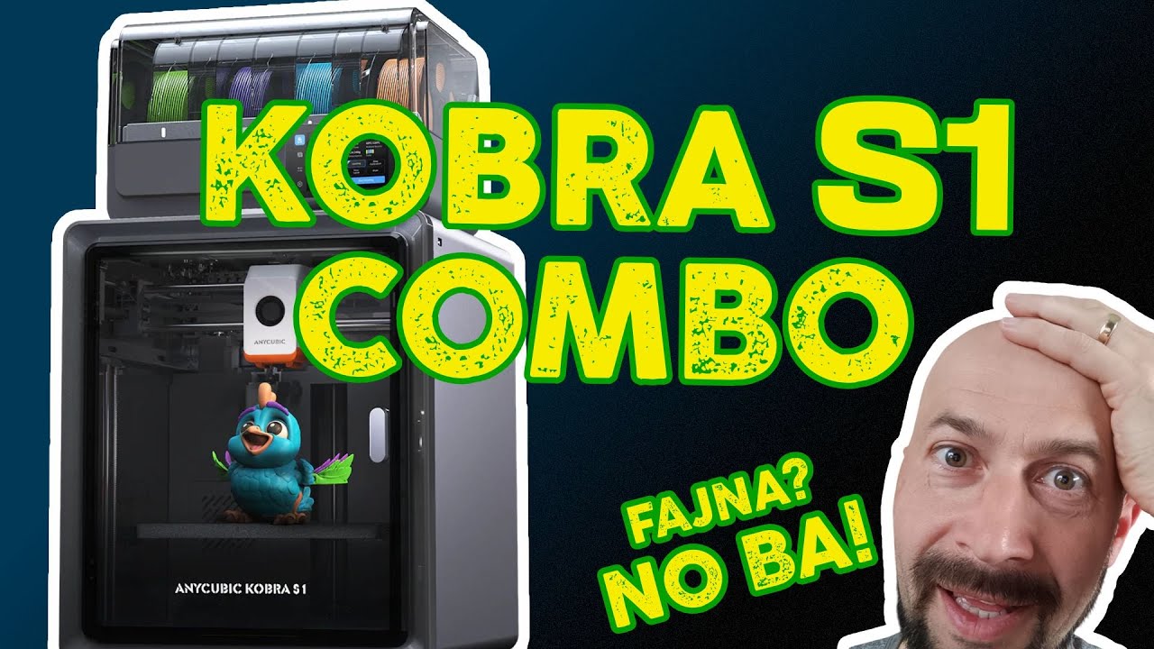 Anycubic Kobra S1 Combo  - rewolucja czy ewolucja?
