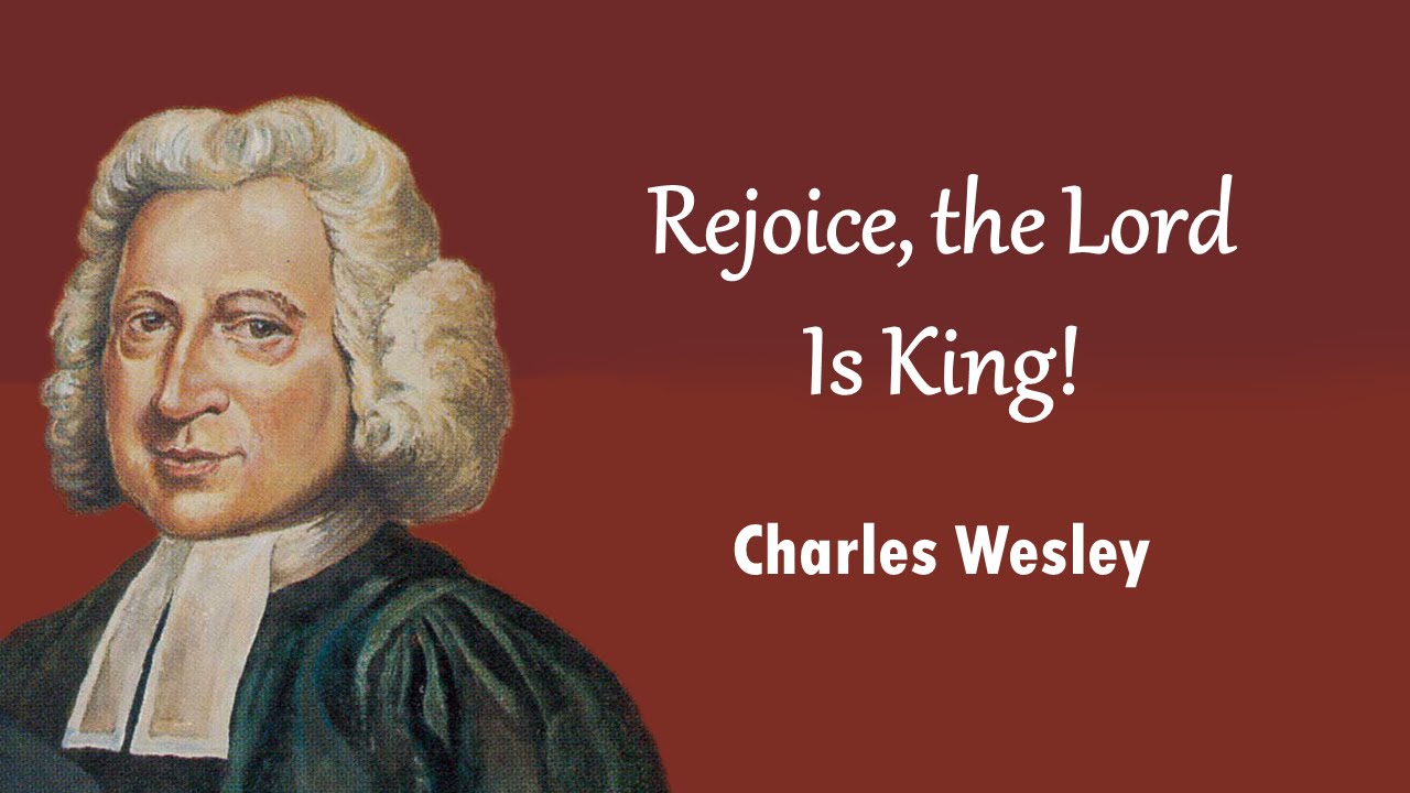 Rejoice, the Lord Is King!
