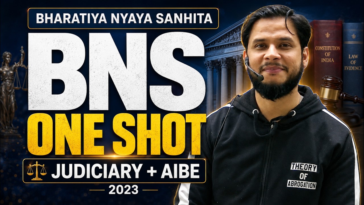 BNS One Shot | Complete Bharatiya Nyaya Sanhita 2023 | With Case Laws | For All Exams