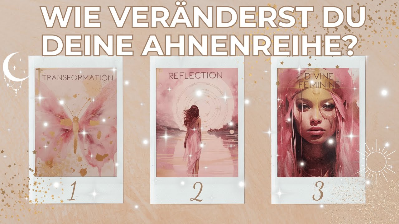 Wie veränderst du deine Ahnenreihe?✨💕Auswahlorakel - Wähle einen Stapel💕✨