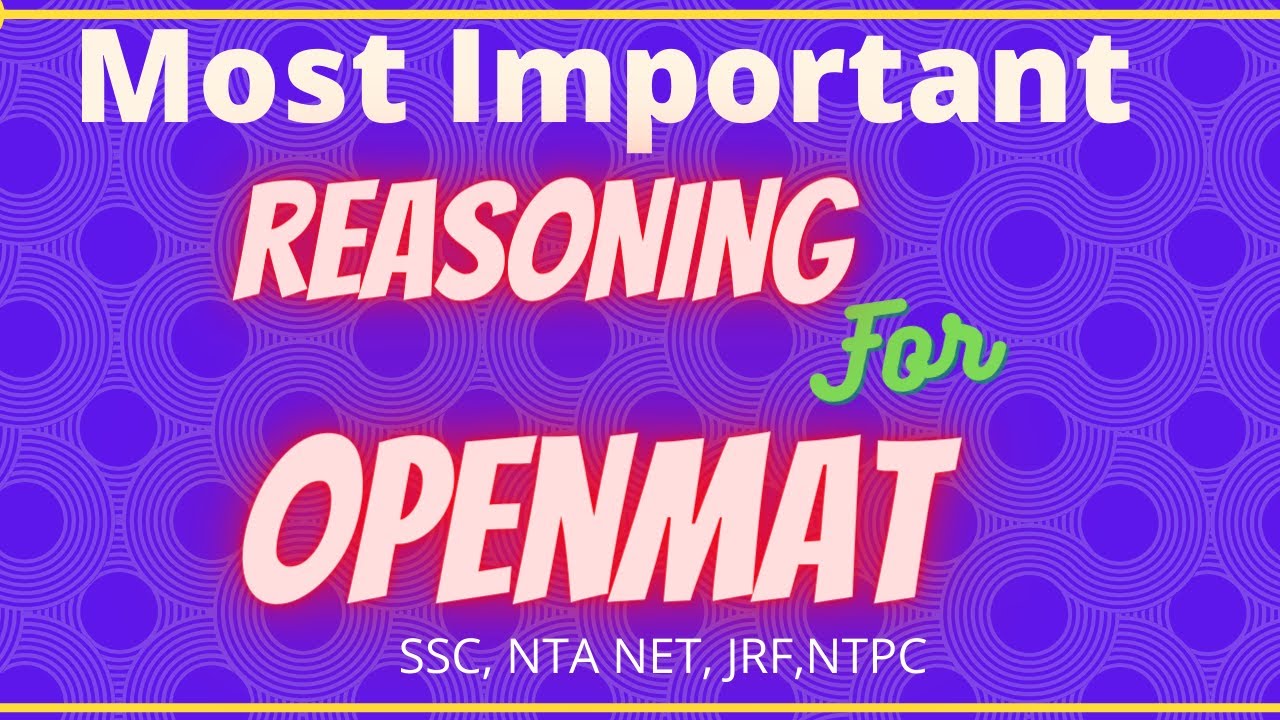 Reasoning For Openmat, NTA NET, SSC IIStudycoachII