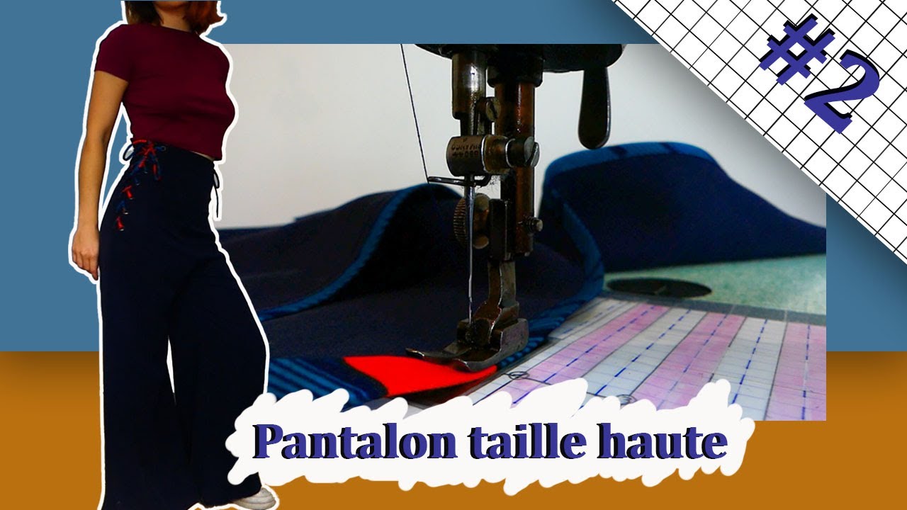 Pantalon taille haute #2 - Montage et finition gansée