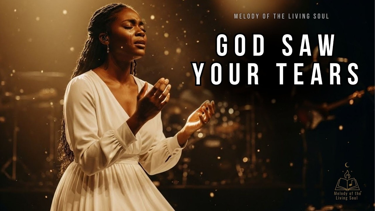 God Saw Your Tears This Year | The Worship Message You Needed Today