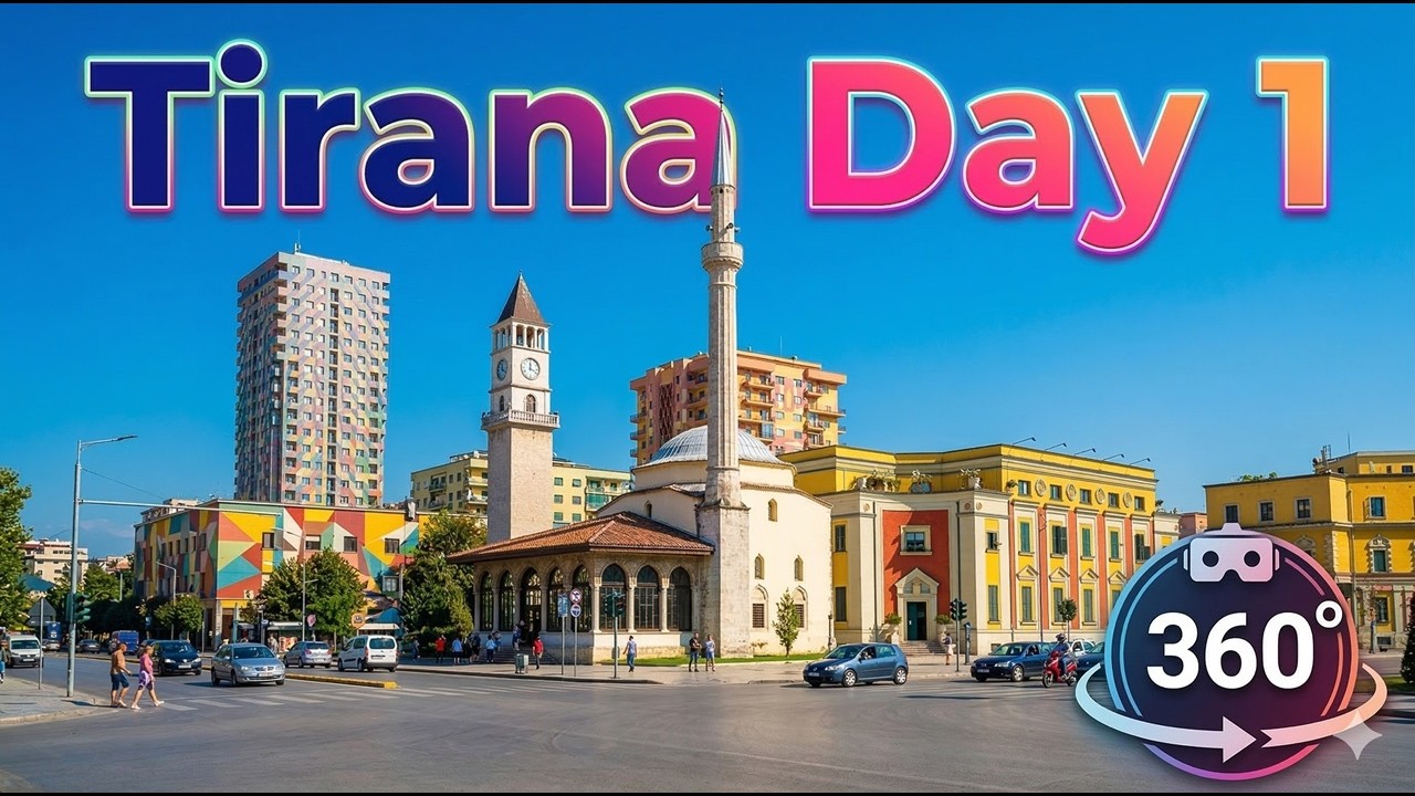 360 VR - Tirana Albania Day 1