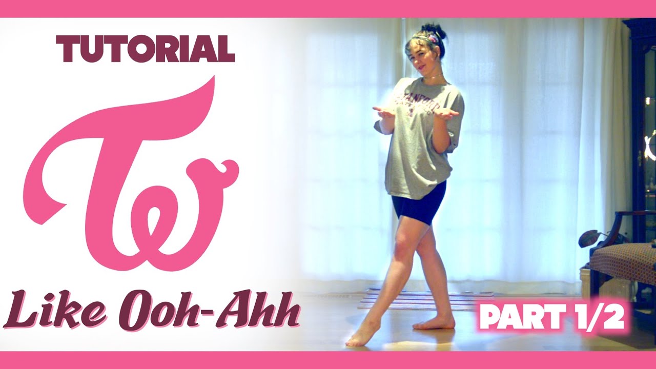 [TUTORIAL] TWICE - 'Like Ooh-Ahh(Ooh-Ahh하게)’ | Throw back Thursdays(TBT) | PART 1 | 안무 배우기