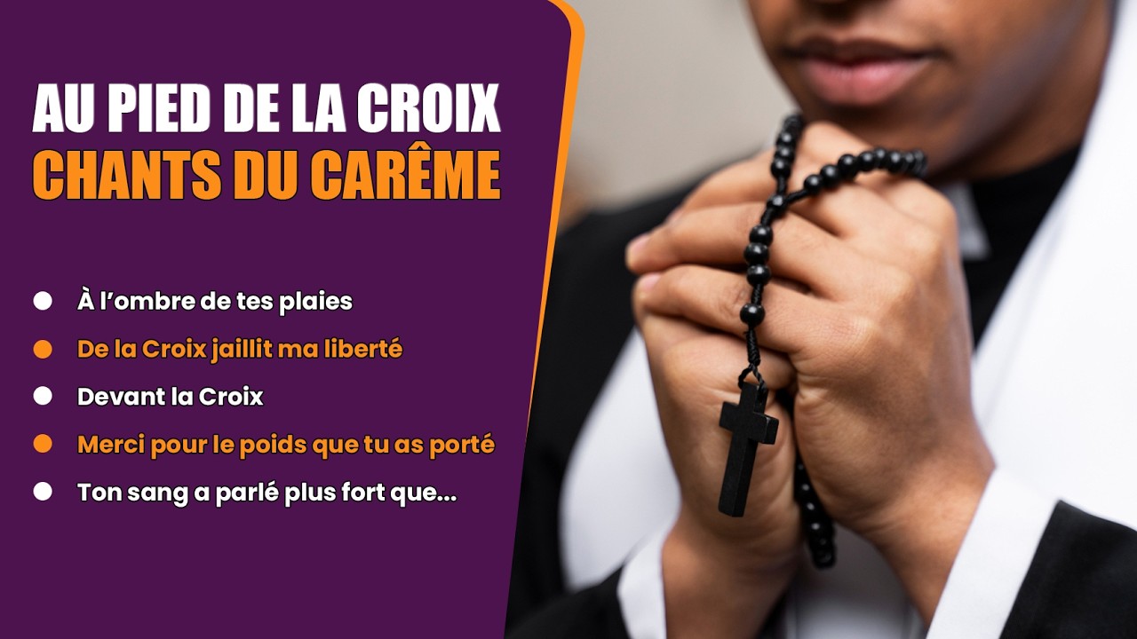 AU PIED DE LA CROIX | CHANTS POUR LE CAREME