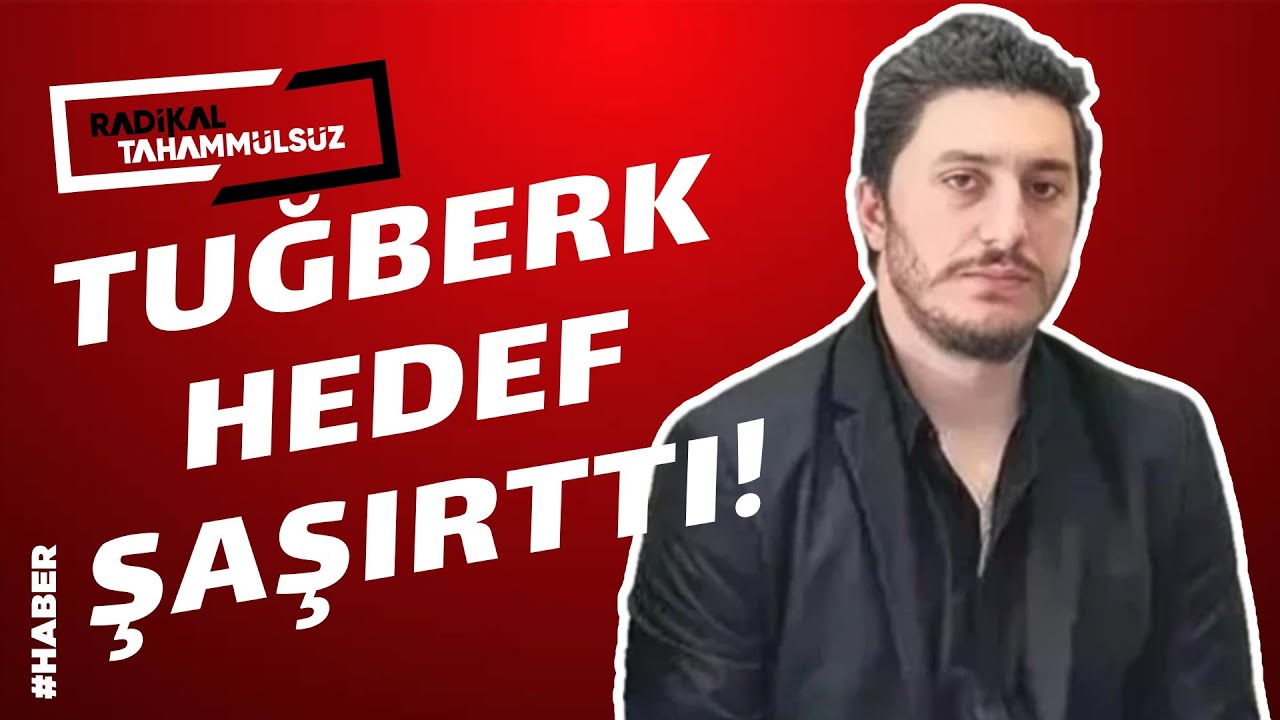 Tuğberk hedef şaşırttı! İki ismi işaret etti