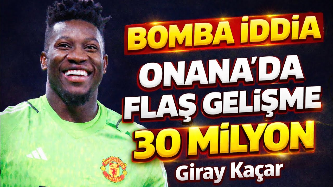 Flaş haber ! Onana da bomba iddia ! 30 M #trabzonspor 
