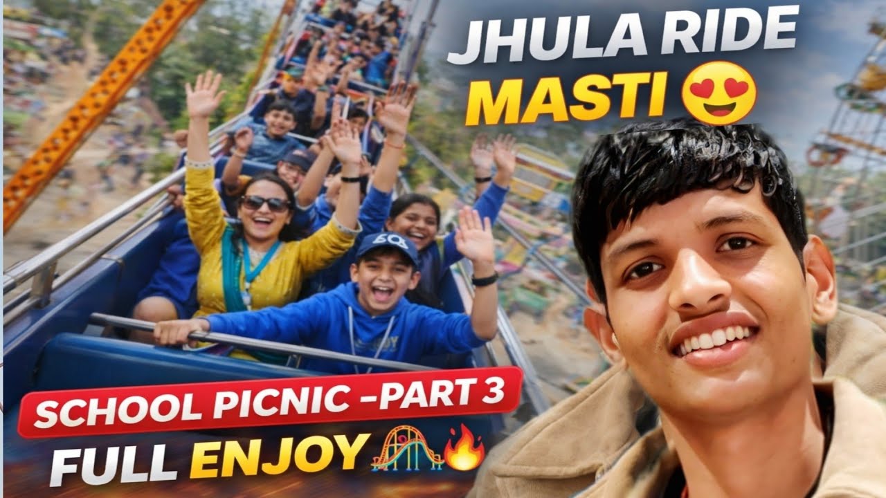  Jhula Ride Masti | School Picnic Part 3 🎢🔥 Full Enjoy