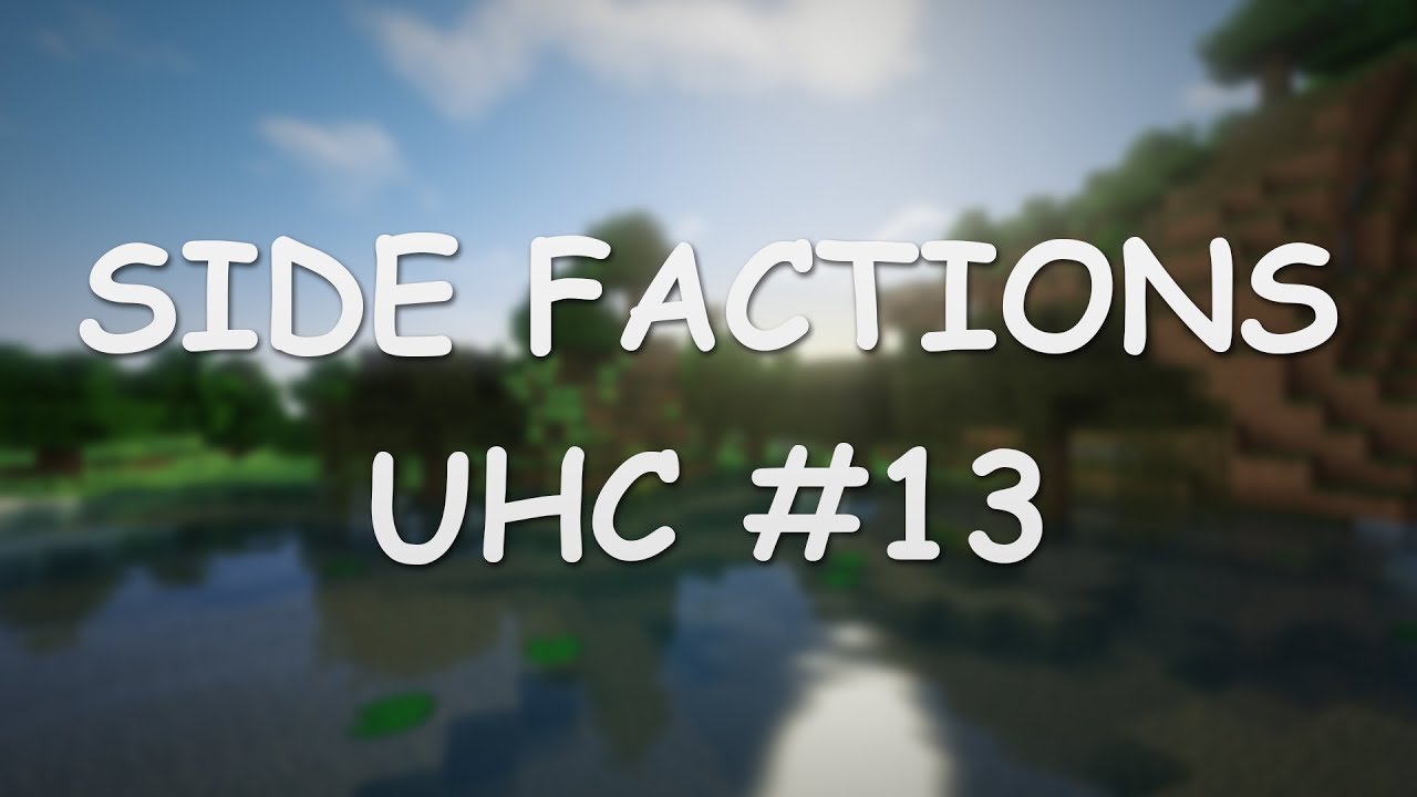 Side Factions UHC nr13 - tiešraide