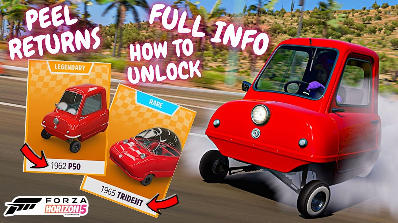 Forza Horizon 5-How to unlock the PEEL P50 and PEEL TRIDENT-Full info-Horizon Secret Santa GIFT-FH5