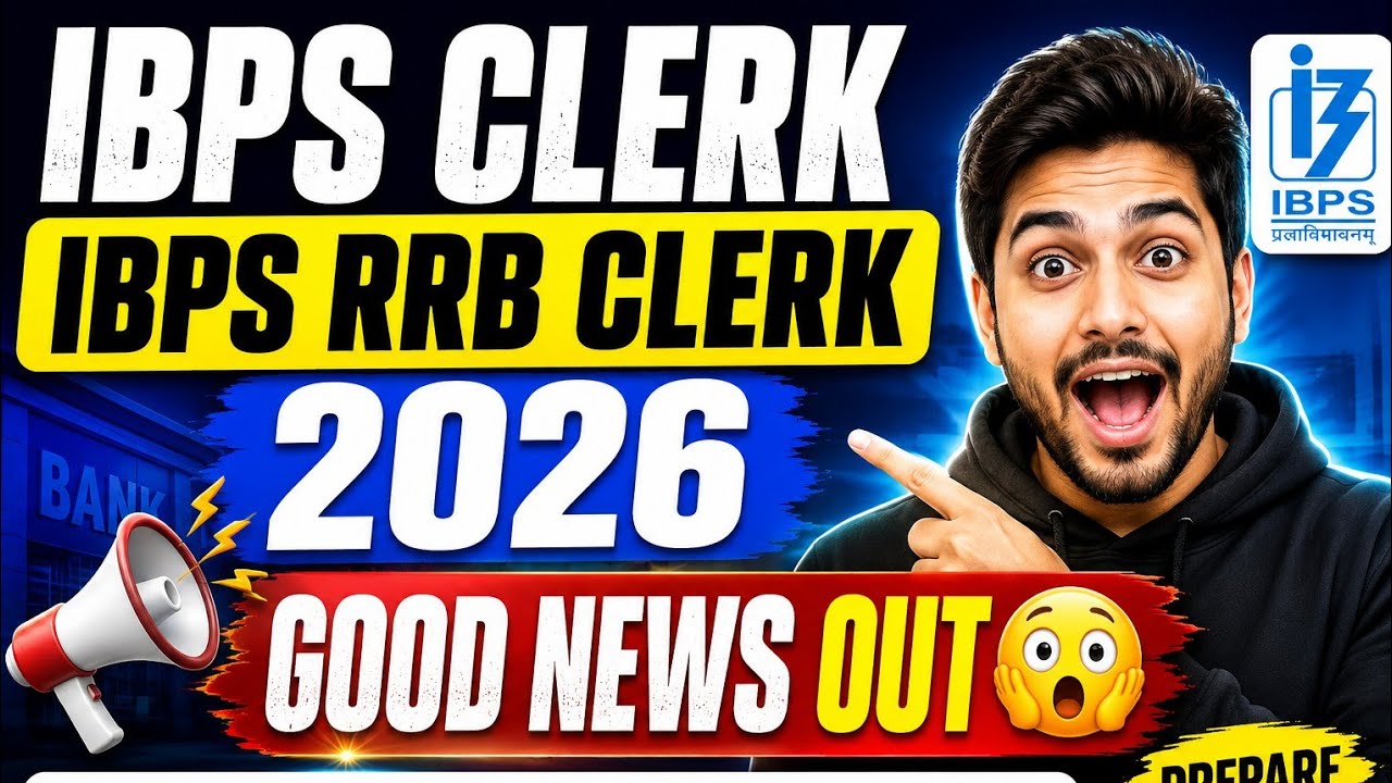 IBPS Rrb Clerk 🥳 IBPS Clerk ✅ 2026 Good News Out 🔥