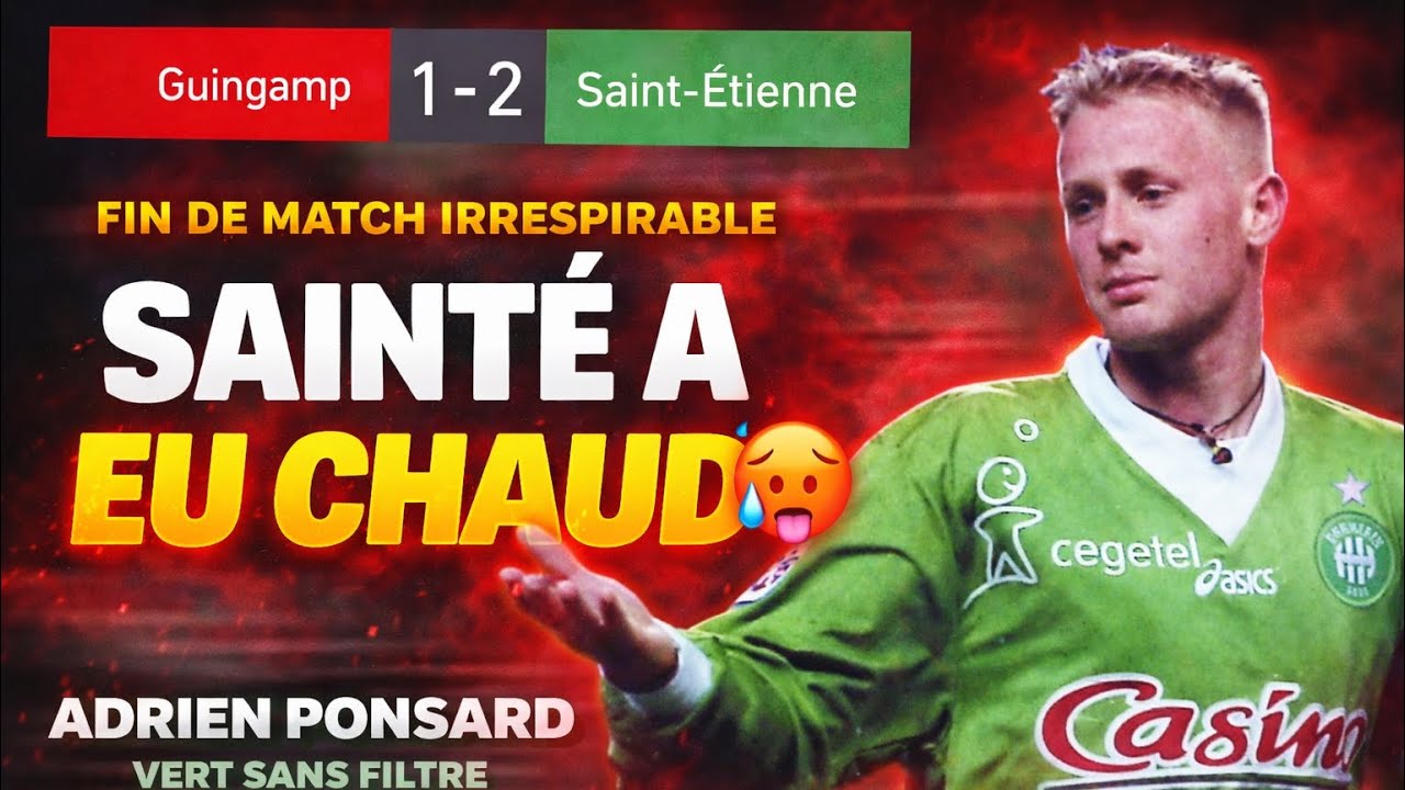 Guingamp 1-2 ASSE : Ils ont eu chaud, mais ils l'ont fait ⚽️⚽️