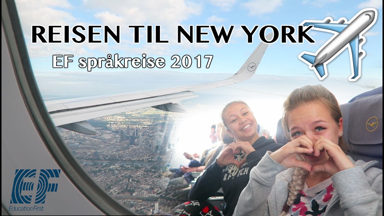 Reisen til New York | New York 2017 EF språkreise #1
