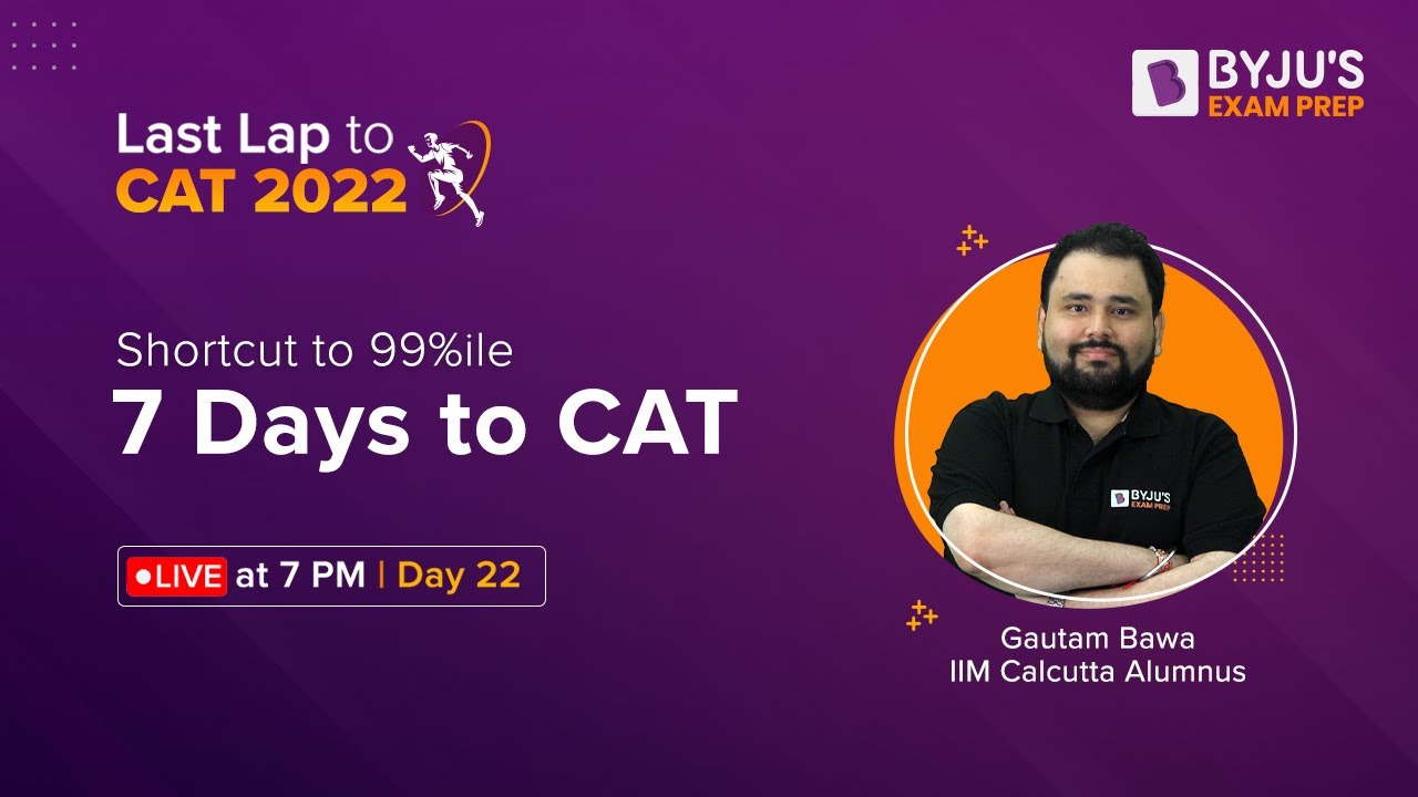 CAT 2022 | 7 Days to CAT Exam | Last Week CAT Preparation Strategy #catexam #catexampreparation