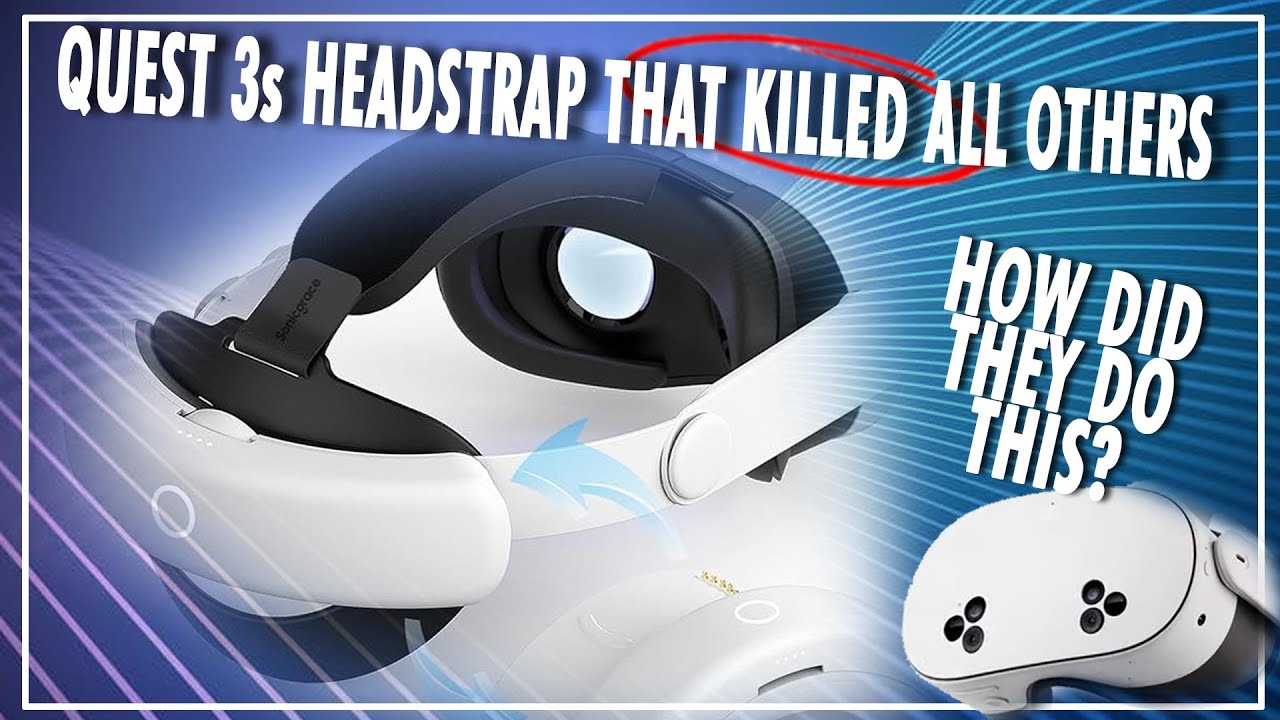 Why This Quest 3/ Quest 3s Headstrap & Batteries KILLED All Others - SONIC GRACE S3 DUO DETAILS