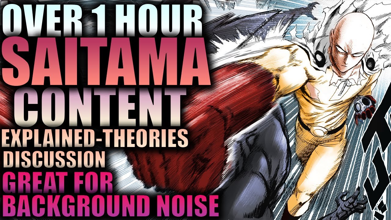 Over 1 Hour of SAITAMA Content (Explained, Theories, Discussions) / One Punch Man