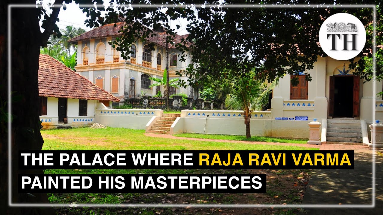 A tour of Kilimanoor Palace, the home of eminent artist Raja Ravi Varma | The Hindu