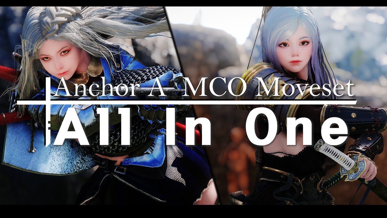 2022 SKYRIM MOD I Anchor A MCO Moveset All In One