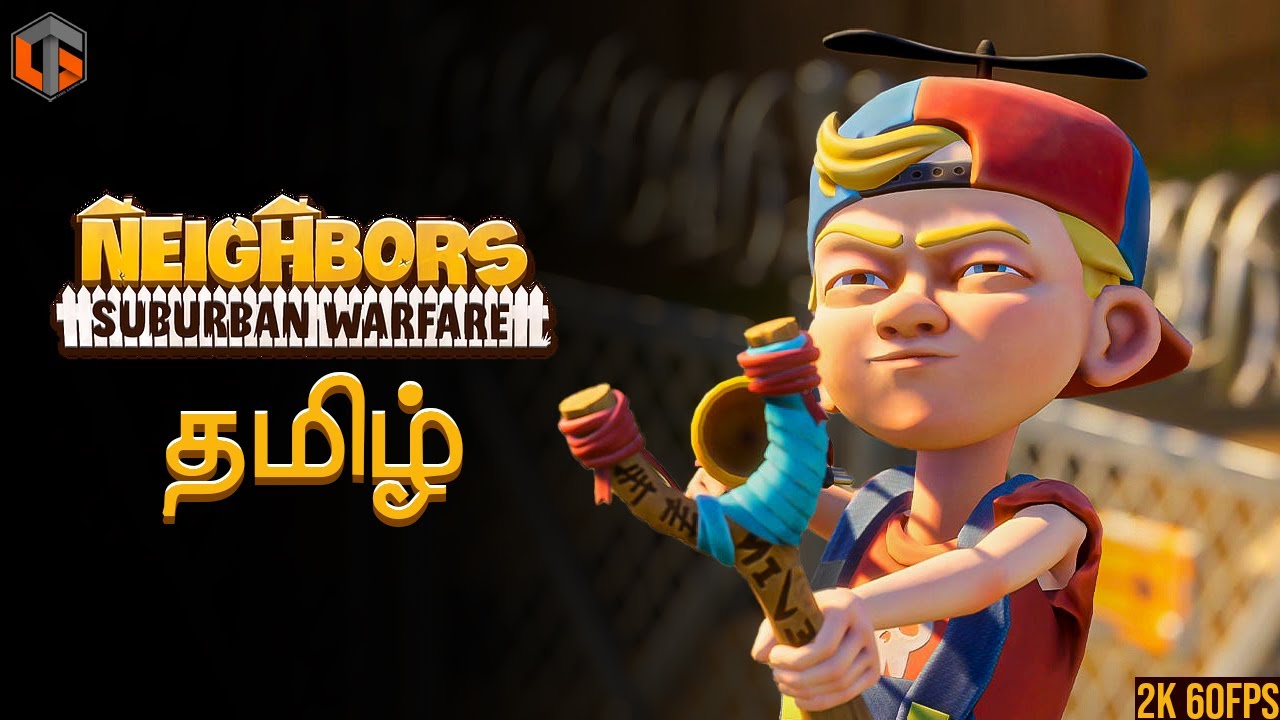 தகராறு NEIGHBORS SUBURBAN WARFARE Fun Game Live Tamil Gaming