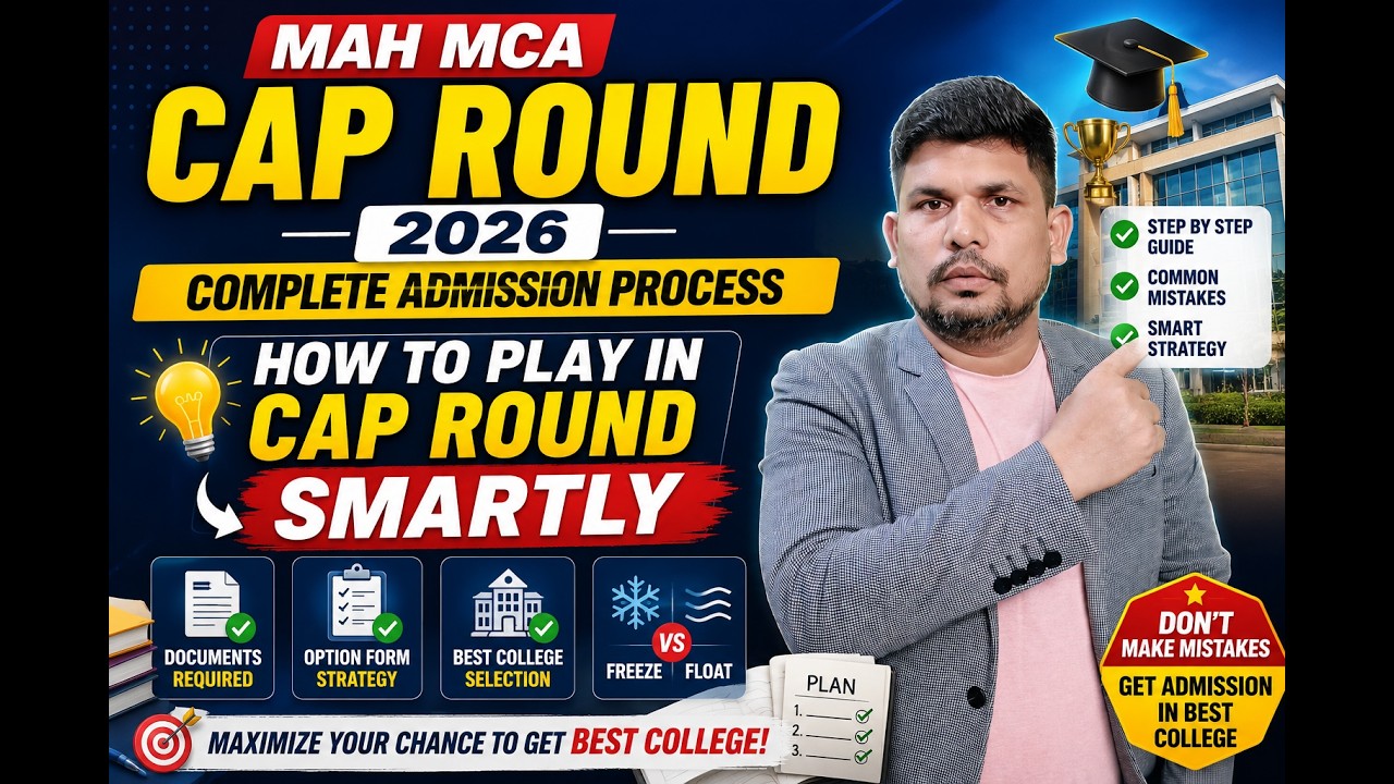 MAH MCA CAP Round 2026 | Admission Process Form Filling + Documents + Freeze vs Float Explained