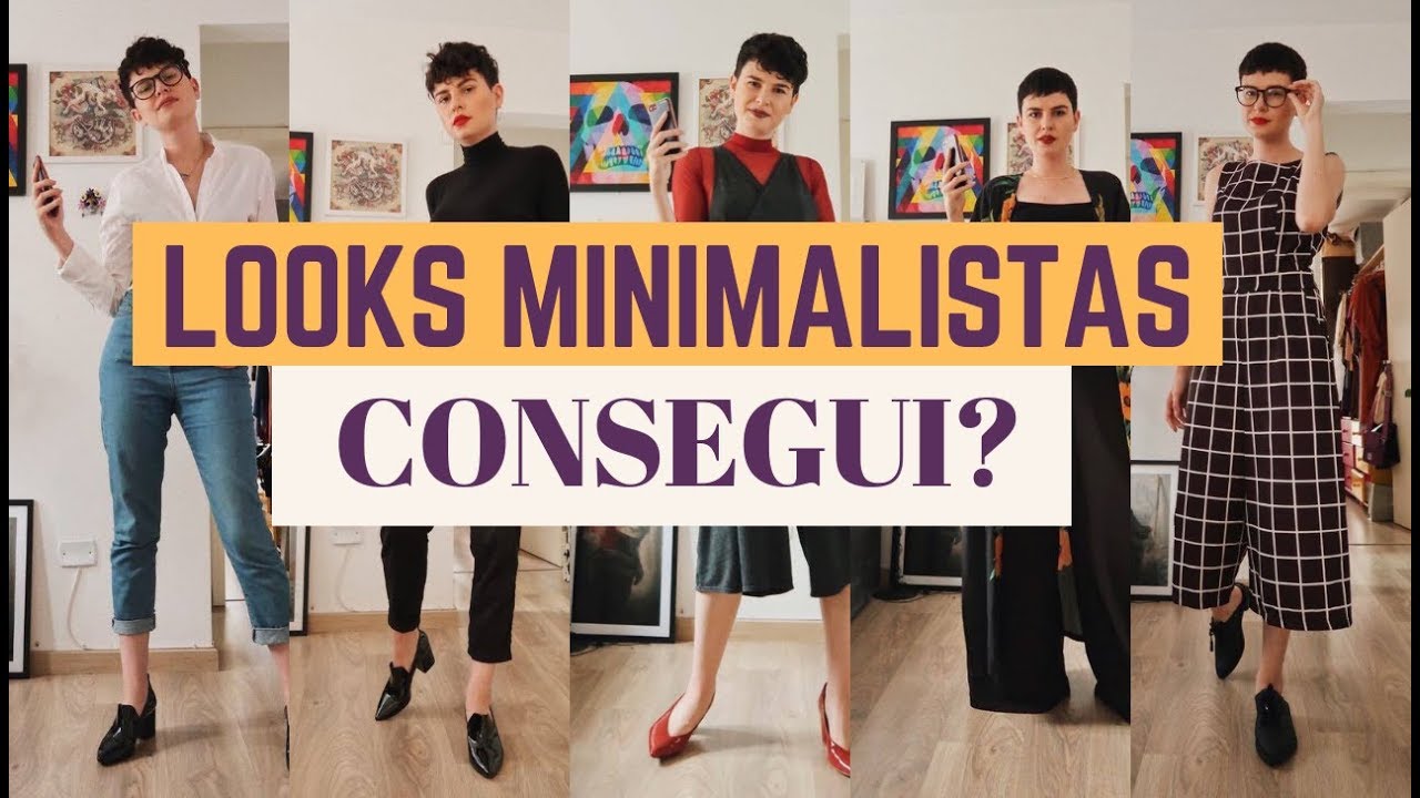 UMA SEMANA DE LOOKS MINIMALISTAS | O que aprendi?