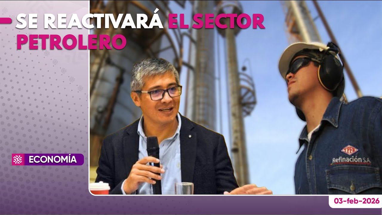 Se reactivará el sector petrolero