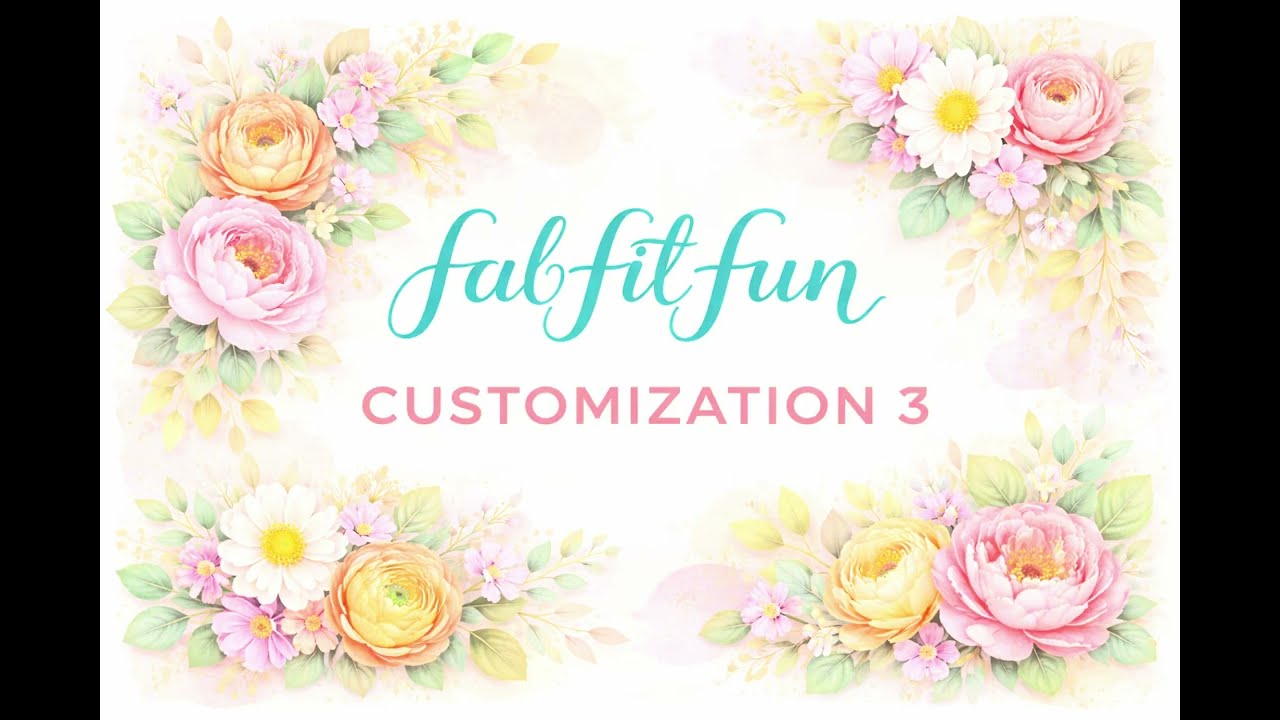 FabFitFun Spring 2026 // Customization 3