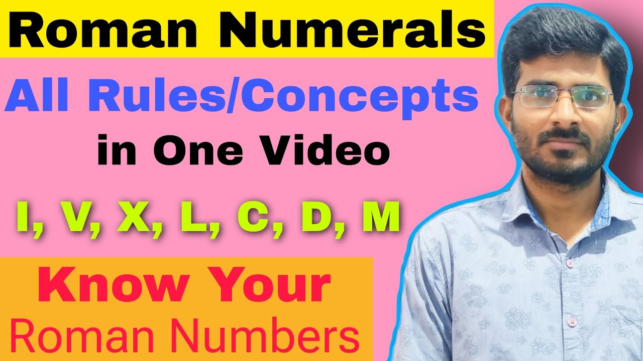 Roman Numerals Explained with Examples | Rules & Concepts | Roman Numbers Basic Concepts