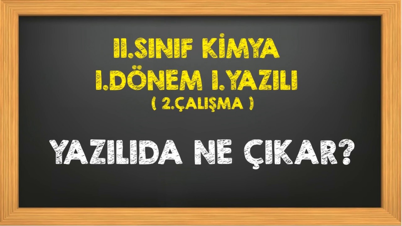 11.Sınıf Kimya 1.Dönem 1.Yazılı 2.Çalışma