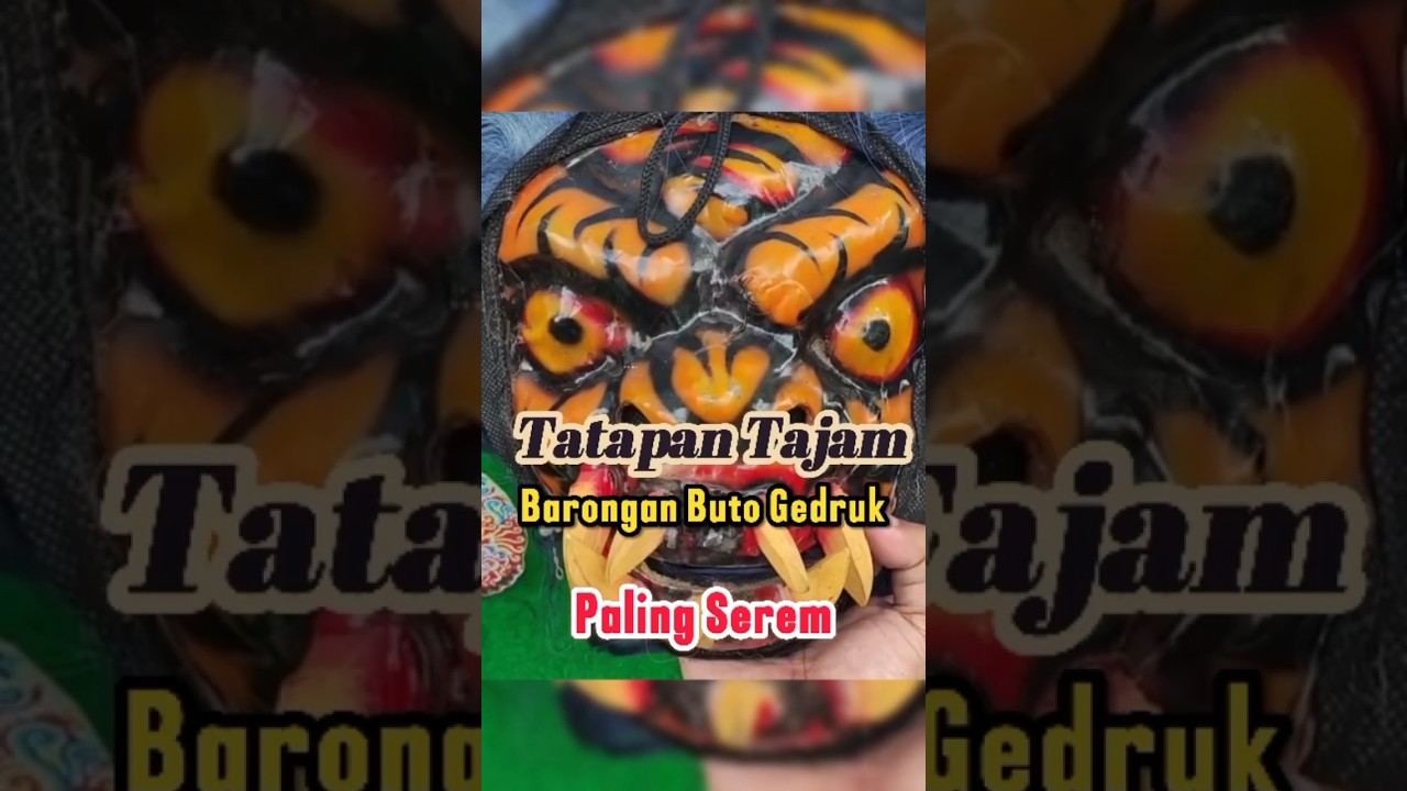 ​Tatapan Tajam Barongan Buto Gedruk Paling Serem 