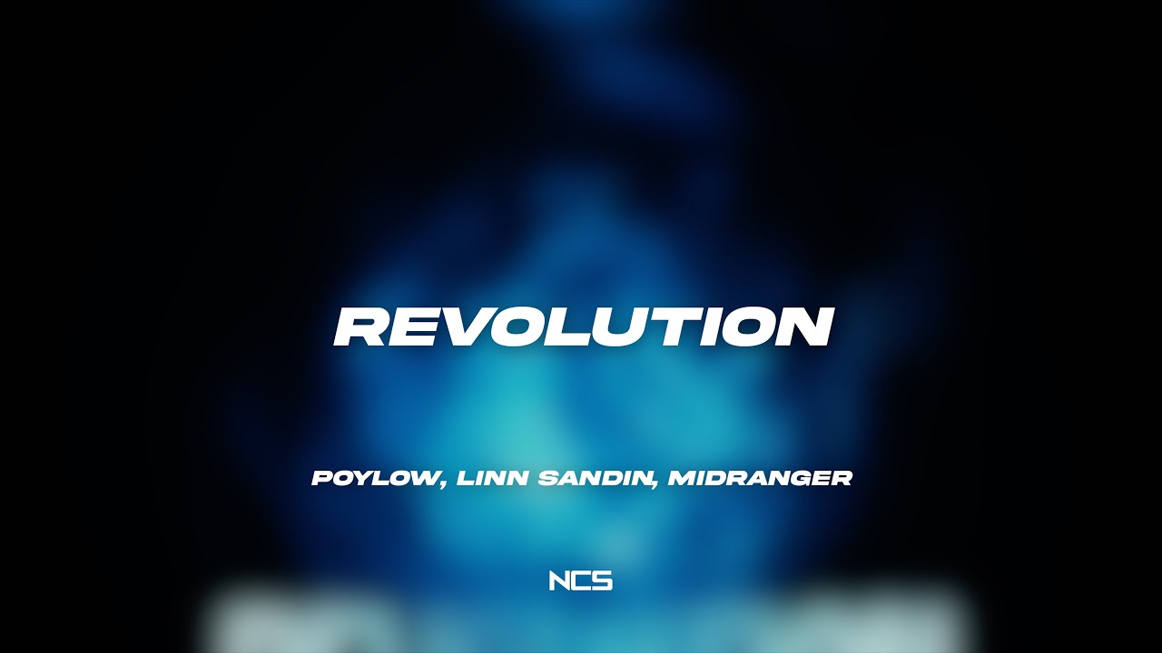 Poylow, Linn Sandin, Midranger - Revolution [NCS Lyrics]