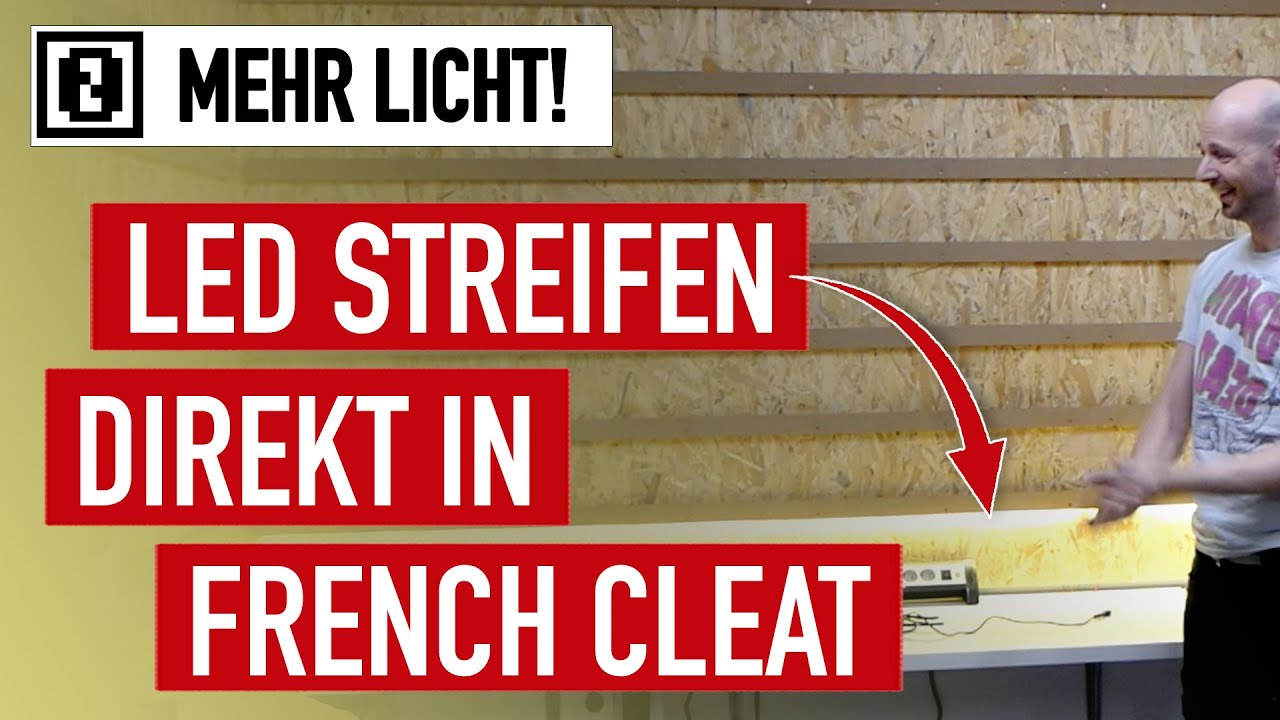 LED Streifen IN DER French Cleat Keilleiste