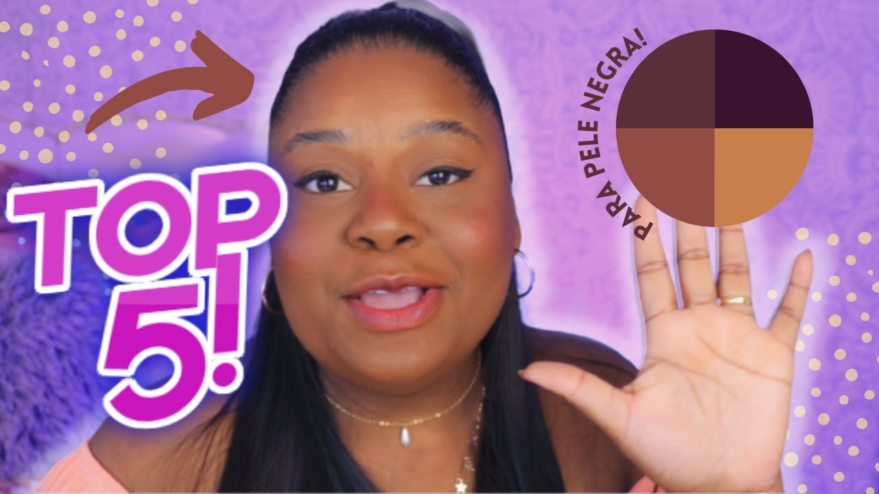 5 BASES PARA PELE NEGRA!
