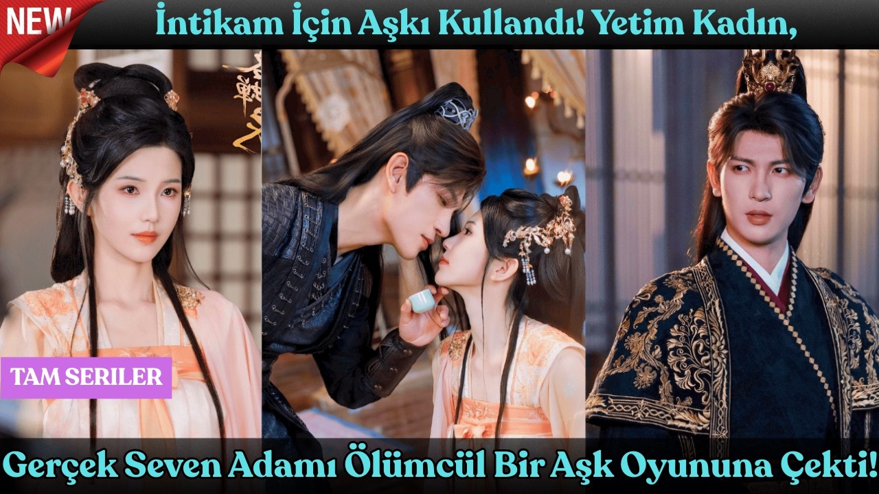 İntikam İçin Aşkı Kullandı! Yetim Kadın, Gerçek Seven Adamı Ölümcül Bir Aşk Oyununa Çekti!