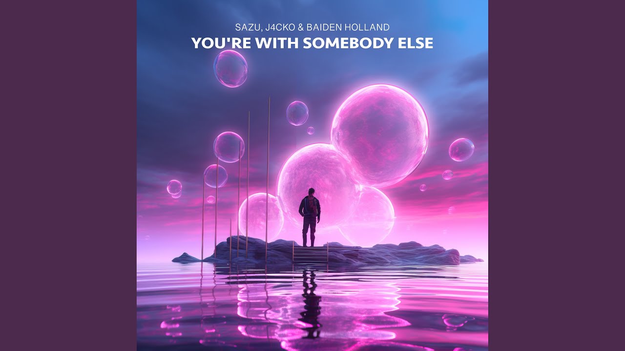 You're With Somebody Else