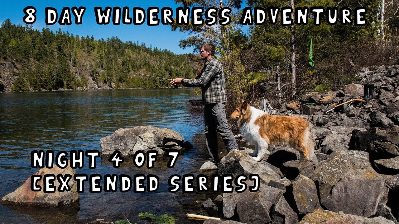 8 Day Wilderness Adventure with My Dog (Night 4 of 7) [Extended Version]