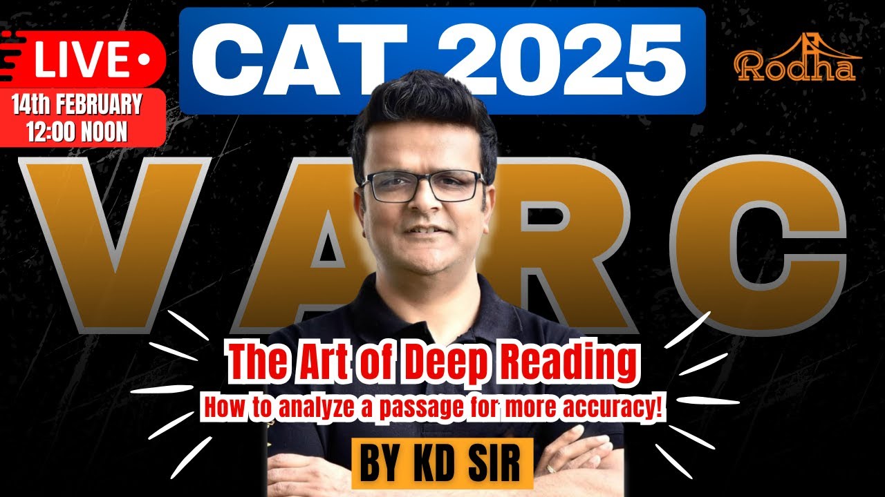 CAT 2025 I The Art of Deep Reading I R4 Batch Launch I KD Sir