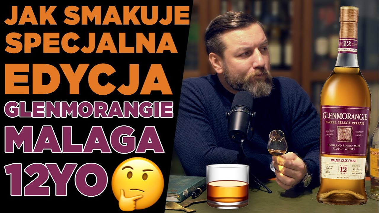 Jak smakuje Glenmorangie 12 yo Malaga Barrel Select? Whisky z beczek po andaluzyjskim winie Malaga🥃🍷