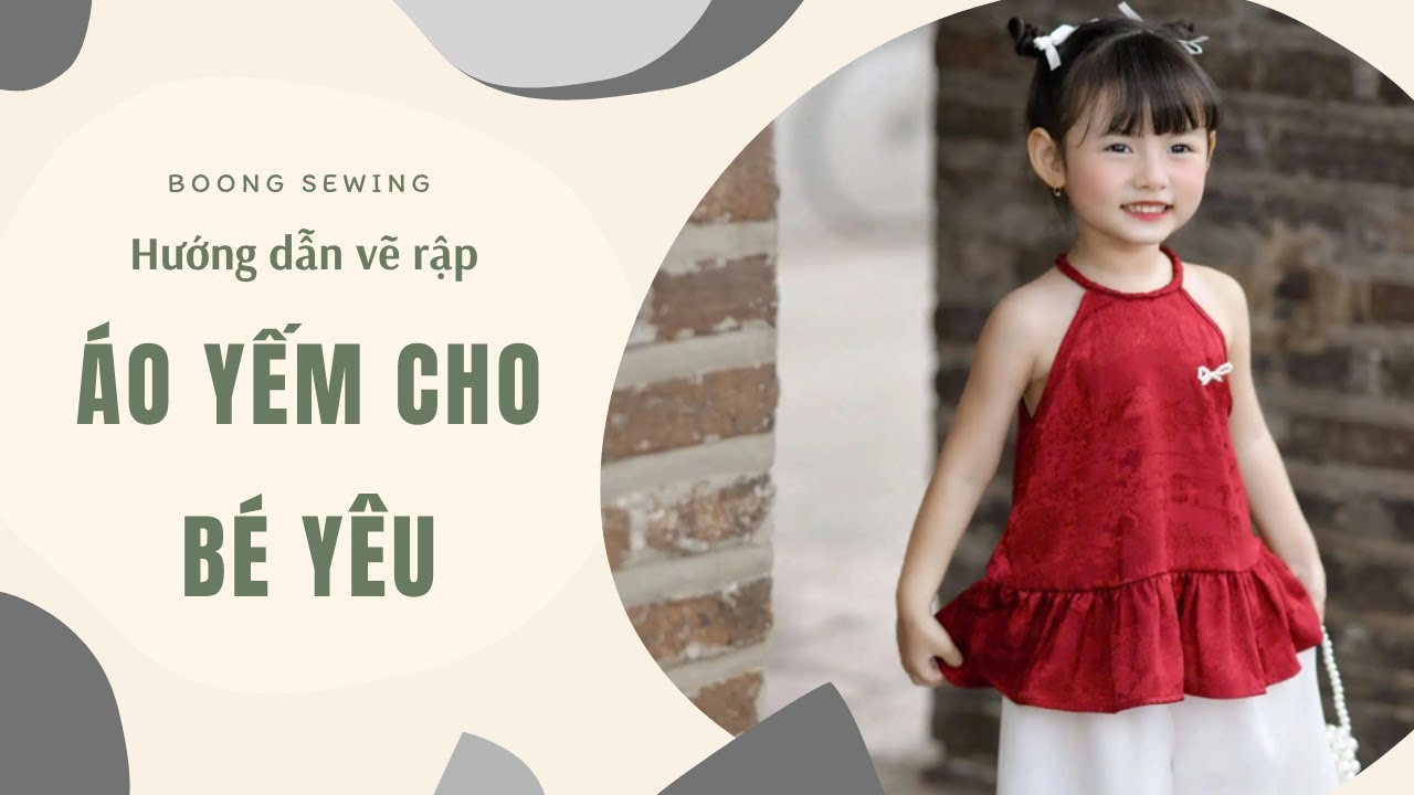 CÔNG THỨC CẮT RẬP ÁO YẾM CHO BÉ YÊU | Đơn giản và chi tiết