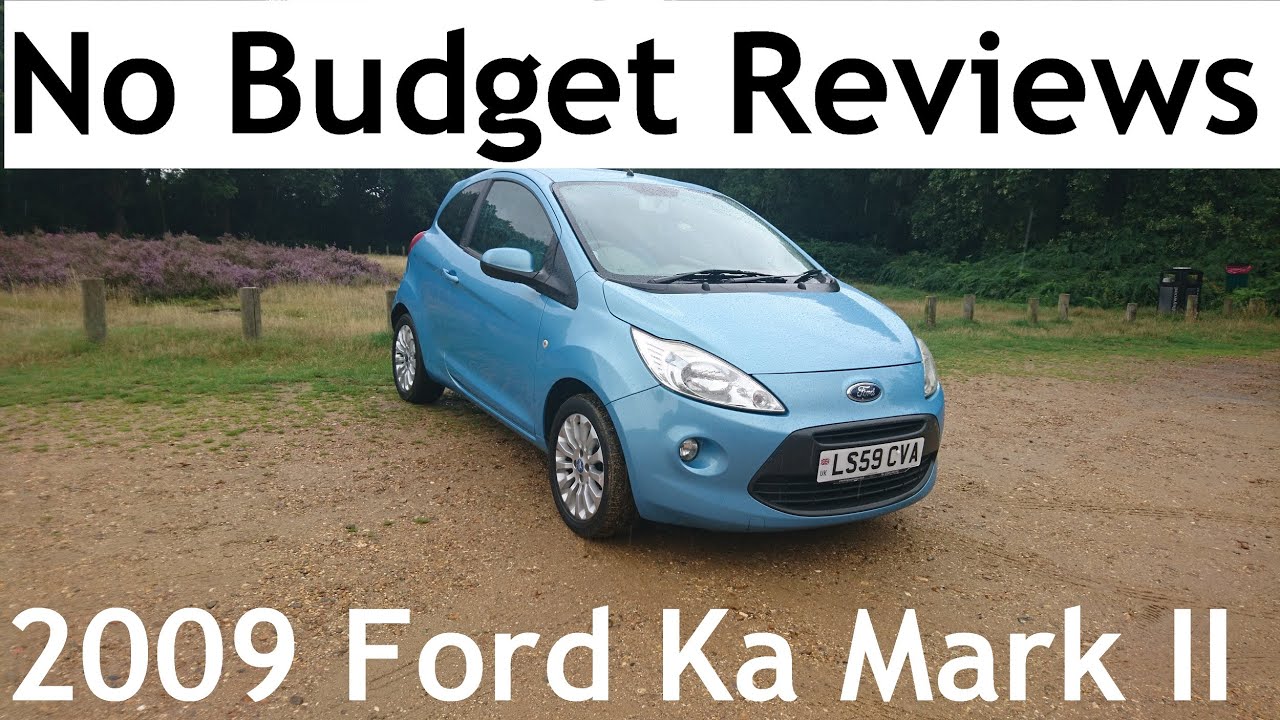 No Budget Reviews: 2009 Ford Ka Mark II 1.2 Zetec - Lloyd Vehicle Consulting