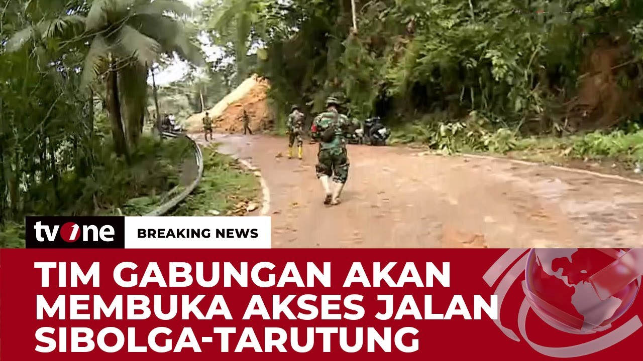 Tim Gabungan TNI AD akan Buka Akses Jalur Utama Tarutung-Sibolga | Breaking News