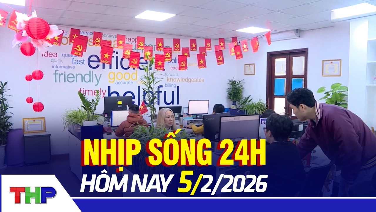 NHỊP SỐNG 24H 5/2: Chuyển đổi xanh tạo động lực nâng cao năng lực cạnh tranh ngành Logistics