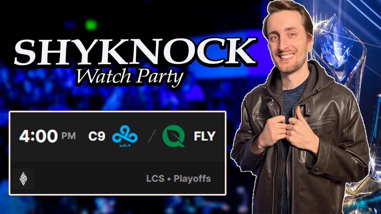 SHYKNOCK WATCH PARTY | C9 vs FLY - LCS Lock-In Playofs (Winners Semis)