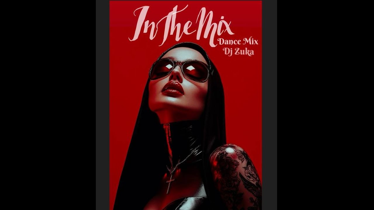 Dance Remix Mix Style  Dj Zuka