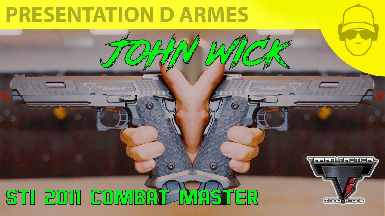 JOHN WICK 3 ON TEST LE PISTOLET STI 2011 COMBAT MASTER DE TARAN INNOVATION
