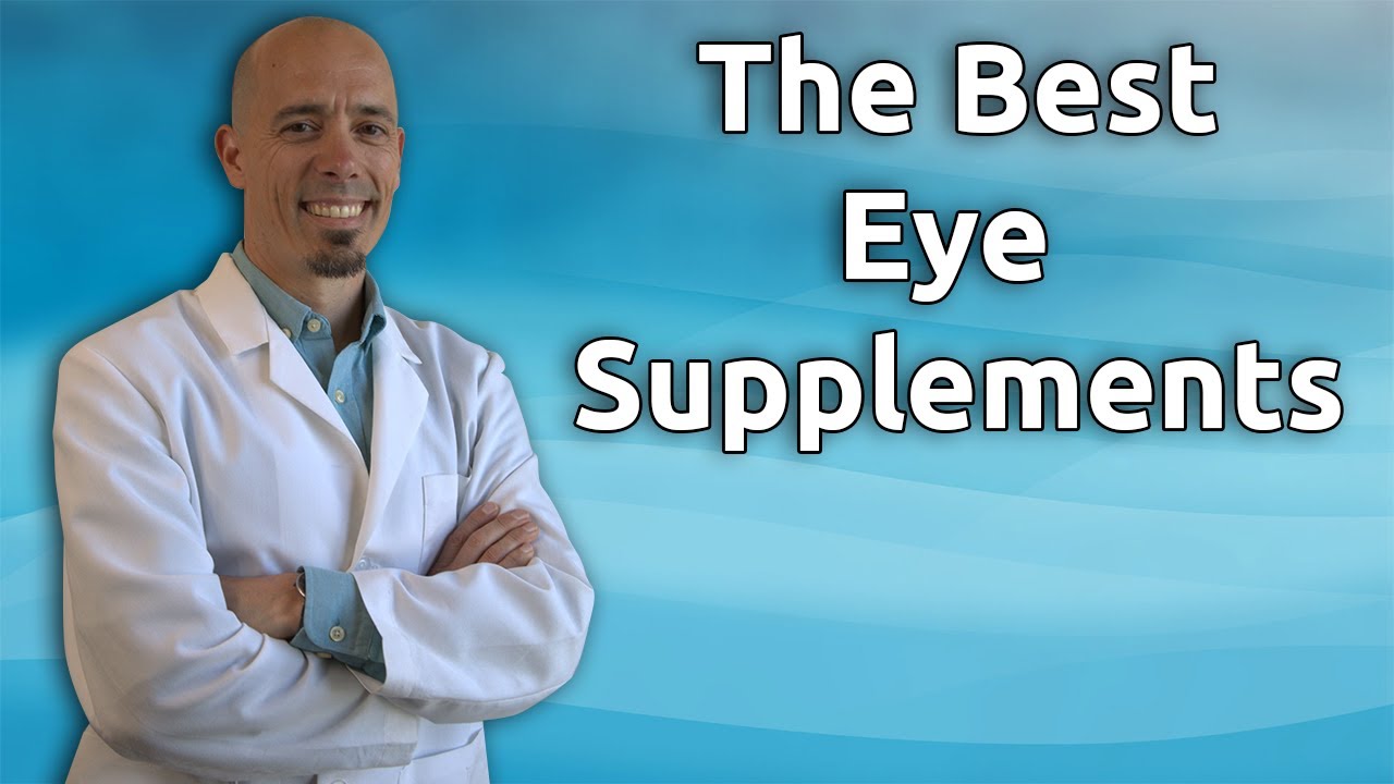 The Best Eye Health Supplements