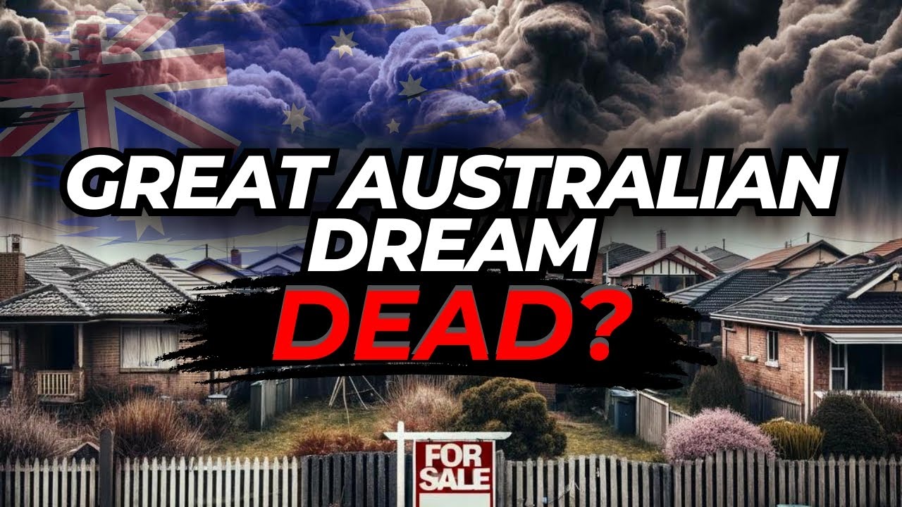 The Housing Crisis:  Is The Great Australian Dream GONE?